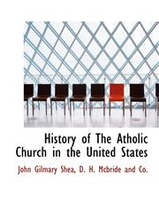 History of The Atholic Church in the United States,1140572911,9781140572916
