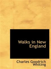 Walks in New England,1117591786,9781117591780