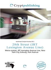 28th Street (IRT Lexington Avenue Line),613955554X,9786139555543