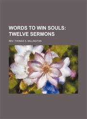 Words to Win Souls; Twelve Sermons,1151287024,9781151287021