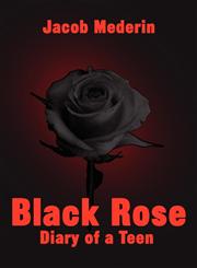 Black Rose Diary of a Teen,1456095668,9781456095666