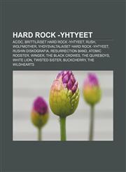 Hard rock -yhtyeet AC|DC, Brittiläiset hard rock -yhtyeet, Rush, Wolfmother, Yhdysvaltalaiset hard rock -yhtyeet, Rushin diskografia,1231864893,9781231864890
