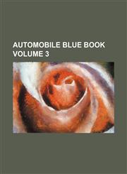 Automobile Blue Book Volume 3,1236475720,9781236475725