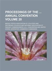 Proceedings of the Annual Convention (Volume 20),1153843986,9781153843980