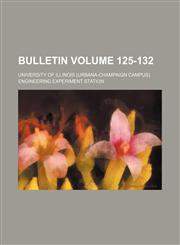 Bulletin Volume 125-132,1153453754,9781153453752