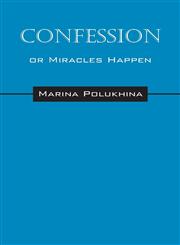 Confession or Miracles Happen,1478734817,9781478734819