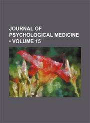 Journal of Psychological Medicine (Volume 15),1154308073,9781154308075