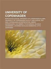University of Copenhagen Borchs Kollegium, University of Copenhagen alumni, University of Copenhagen faculty, Niels Bohr, Piet Hein,1156650607,9781156650608