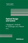 Optimal Design and Control Proceedings of the Workshop on Optimal Design and Control Blacksburg, Virginia April 8-9, 1994,0817638083,9780817638085