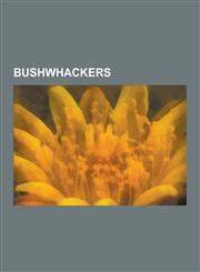 Bushwhackers Jesse James, Joseph C. Porter, William Quantrill, William T. Anderson, Cole Younger, Mason Henry Gang, Frank James, Qu,1230509038,9781230509037
