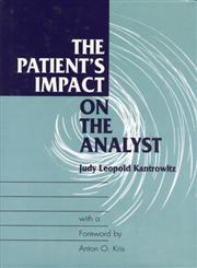 The Patient's Impact on the Analyst,0881632112,9780881632118