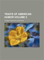 Traits of American humor Volume 2,1150976047,9781150976049