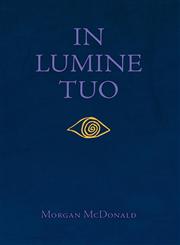 In Lumine Tuo,1436351359,9781436351355