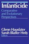 Infanticide Comparative and Evolutionary Perspectives,0202362213,9780202362212