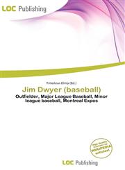 Jim Dwyer (baseball),6136513374,9786136513379