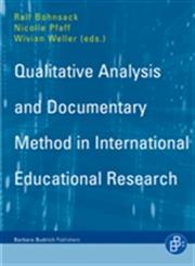Qualitative Analysis and Documentary Method In International Educational Research,3866492367,9783866492363