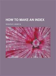 How to Make an Index,1151352616,9781151352613