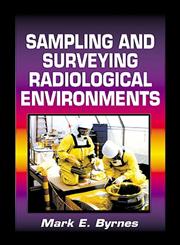 Sampling and Surveying Radiological Environments,1566703646,9781566703642