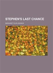 Stephen's Last Chance,1151327832,9781151327833