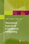 Theoretical Aspects of Evolutionary Computing,3540673962,9783540673965