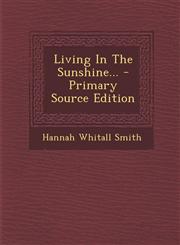 Living in the Sunshine... - Primary Source Edition,129349027X,9781293490273