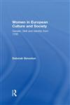 Women in European Culture and Society Gender, Skill and Identity from 1700 1st Edition,041521307X,9780415213073