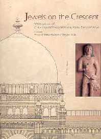 Jewels on the Crescent Masterpieces of Chhatrapati Shivaji Maharaj Vastu Sangrahalaya, Formerly Prince of Wales Museum of Western India,8188204005,9788188204007