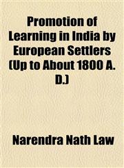 Promotion of Learning in India by European Settlers (Up to About 1800 A. D.),1152816942,9781152816947