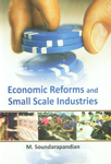 Economic Reforms and Small Scale Industries,8180694496,9788180694493