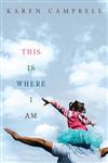 This is Where I Am 1st Edition,1408832712,9781408832714