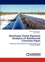 Nonlinear Finite Element Analysis of Reinforced Concrete Pipes,3846528935,9783846528938
