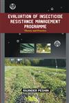 Evaluation of Insecticide Resistance Management Programme Theory and Practice 1st Edition,8170356059,9788170356059