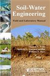 Soil-Water Engineering Field and Laboratory Manual,817233723X,9788172337230