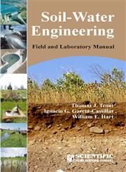 Soil-Water Engineering Field and Laboratory Manual,817233723X,9788172337230