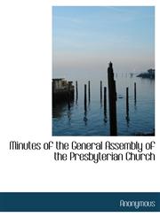 Minutes of the General Assembly of the Presbyterian Church,1116542862,9781116542868