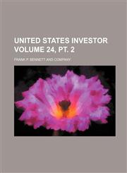United States Investor Volume 24, PT. 2,1231639393,9781231639399
