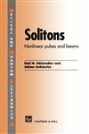 Solitons Non-linear pulses and beams,0412754509,9780412754500