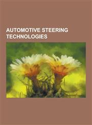 Automotive Steering Technologies Vehicles with Four Wheel Steering, Toyota Celica, Ackermann Steering Geometry, Nissan Skyline, Honda Accord, Infinit,1230560734,9781230560731