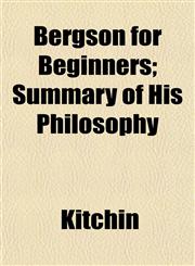 Bergson for Beginners; Summary of His Philosophy,1151914916,9781151914910