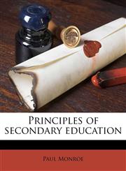 Principles of secondary education,1177359545,9781177359542