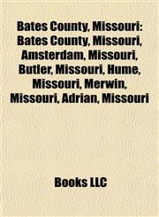 Bates County, Missouri Hume, Missouri,1156403243,9781156403242