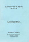 Early History of Andra Revisited Presidential Address, Ancient India Section 68th Session of Indian History Congress, December 28-30, 2007, University of Delhi, Delhi