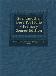 Grandmother Lee's Portfolio - Primary Source Edition,1295143348,9781295143344