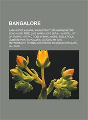 Bangalore Bangalore Karaga, Infrastructure in Bangalore, Bengaluru Pete, 2008 Bangalore Serial Blasts, List of Tourist Attractio,1156401445,9781156401446