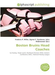 Boston Bruins Head Coaches,6135554018,9786135554014
