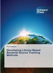 Developing Library-Based Bacterial Source Tracking Methods,3639708741,9783639708745