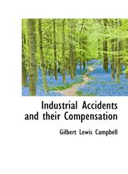 Industrial Accidents and Their Compensation,1115024604,9781115024600