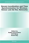 Secure Localization and Time Synchronization for Wireless Sensor and Ad Hoc Networks,0387327215,9780387327211