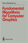 Fundamental Algorithms for Computer Graphics NATO Advanced Study Institute directed by J.E. Bresenham, R.A. Earnshaw, M.L.V. Pitteway,354054397X,9783540543978
