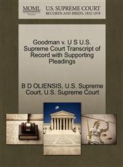 Goodman v. U S U.S. Supreme Court Transcript of Record with Supporting Pleadings,1270295810,9781270295815
